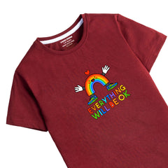 DIGITAL EVERYTHING WILL BE OK PRINTED MEHROON JUNIOR BOYS T.SHIRT