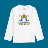 EVERY THING WILL BE OK PRINTED WHITE COLOR BOYS LONG SLEEVE T.SHIRT