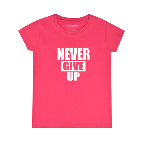 PARADISE PINK  PRINTED NEVER GIVE UP GIRLS T.SHIRT