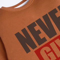 NEVER GIVE UP LIGHT BROWN COLOR BOYS LONG SLEEVE SWEAT-SHIRT