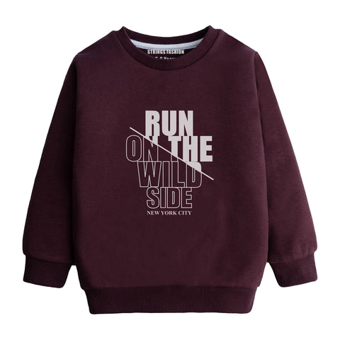 RUN ON THE WILD SIDE MAHROON COLOR BOYS LONG SLEEVE SWEAT-SHIRT